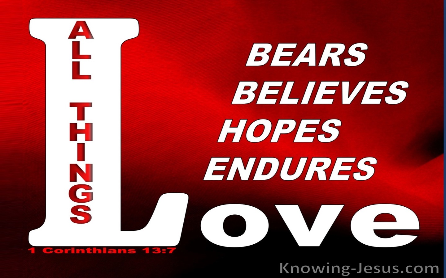 1 Corinthians 13:7 Love Endures All Things (red)